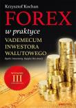 Forex w praktyce Vademecum inwestora walutowego. Autor: Krzysztof Kochan. Dadada.pl Okładka książki Forex w praktyce Vademecum inwestora walutowego