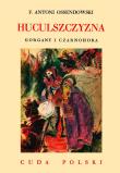 HUCULSZCZYZNA GORGANY I CZARNOHORA. Autor: Ossendowski Antoni Ferdynand. Dadada.pl Okładka książki HUCULSZCZYZNA GORGANY I CZARNOHORA
