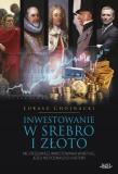 Inwestowanie w srebro i złoto. Autor: Łukasz Chojnacki. Dadada.pl Okładka książki Inwestowanie w srebro i złoto