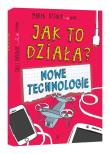 Okładka książki Jak to działa? Nowe technologie