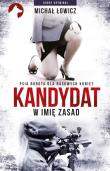 Okładka książki Kandydat - w imię zasad