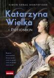 Katarzyna Wielka i Potiomkin. Autor: Montefiore Simon Sebag. Dadada.pl Okładka książki Katarzyna Wielka i Potiomkin