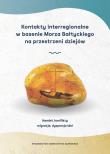 Kontakty interregionalne w basenie Morza Bałtyckiego na przestrzeni dziejów. Wydawca: Wydawnictwo Uniwersytetu Gdańskiego. Dadada.pl Opakowanie Kontakty interregionalne w basenie Morza Bałtyckiego na przestrzeni dziejów