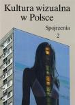 Okładka książki Kultura wizualna w Polsce. Tom 2. Spojrzenia