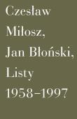 Listy 1958-1997. Autor: Błoński Jan, Miłosz Czesław. Dadada.pl Okładka książki Listy 1958-1997