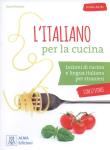 L'italiano per la cucina Livello A2/B1. Autor: Porreca Sara. Dadada.pl Okładka książki L'italiano per la cucina Livello A2/B1