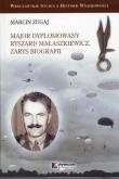 Okładka książki Major dyplomowany Ryszard Małaszkiewicz Zarys biografii