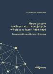 Okładka książki Model zmiany cywilnych służb specjalnych w Polsce w latach 1989-1990.