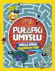 National Geographic Kids. Pułapki umysłu. Autor: Moore Gareth. Dadada.pl Okładka książki National Geographic Kids. Pułapki umysłu