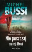 Nie puszczaj mojej dłoni pocket. Autor: Bussi Michel. Dadada.pl Okładka książki Nie puszczaj mojej dłoni pocket