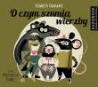 O czym szumią wierzby - Audiobook. Autor: Grahame Kenneth. Dadada.pl Okładka książki O czym szumią wierzby - Audiobook