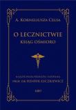 Okładka książki O lecznictwie ksiąg ośmioro