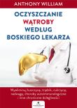 Oczyszczanie wątroby według Boskiego Lekarza. Autor: Anthony William. Dadada.pl Okładka książki Oczyszczanie wątroby według Boskiego Lekarza