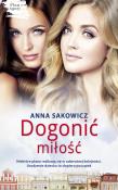 Plan Agaty T.2 Dogonić miłość. Autor: Sakowicz Anna. Dadada.pl Okładka książki Plan Agaty T.2 Dogonić miłość