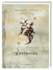 Posłaniec. Autor: Zusak Markus, Anna Studniarek. Dadada.pl Okładka książki Posłaniec