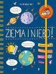 Powiedz mi! Ziemia i niebo!. Autor: Sophie De Mullenheim. Dadada.pl Okładka książki Powiedz mi! Ziemia i niebo!