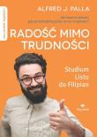 Radość mimo trudności. Autor: Alfred J. Palla. Dadada.pl Okładka książki Radość mimo trudności
