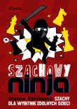 Szachowy Ninja. Autor: Franco Zaninotto. Dadada.pl Okładka książki Szachowy Ninja