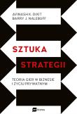 Okładka książki SZTUKA STRATEGII TEORIA GIER W BIZNESIE I ŻYCIU PRYWATNYM