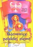 TAJEMNICE POLSKIEJ ZIEMI. Autor: Maria Kruger. Dadada.pl Okładka książki TAJEMNICE POLSKIEJ ZIEMI