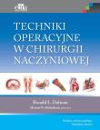 Okładka książki Techniki operacyjne w chirurgii naczyniowej