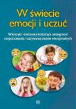 W świecie emocji i uczuć. Autor:   Praca zbiorowa. Dadada.pl Okładka książki W świecie emocji i uczuć