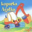 Wesołe Pojazdy - Koparka Agatka . LIWONA. Autor: Wojciech Próchniewicz. Dadada.pl Okładka książki Wesołe Pojazdy - Koparka Agatka . LIWONA