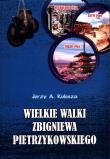 Wielkie walki Zbigniewa Pietrzykowskiego. Autor: Kulesza Jerzy A.. Dadada.pl Okładka książki Wielkie walki Zbigniewa Pietrzykowskiego