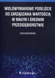 Wielowymiarowe podejście do zarządzania.... Autor: Maćkowiak Ewa. Dadada.pl Okładka książki Wielowymiarowe podejście do zarządzania...