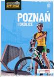 Wycieczki i trasy rowerowe. Poznań i okolice w.2. Autor: Drabek Natalia, Unolt Michał, Franaszek Michał. Dadada.pl Okładka książki Wycieczki i trasy rowerowe. Poznań i okolice w.2