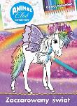 Okładka książki ZACZAROWANY ŚWIAT ANIMAL CLUB DODAJ KOLORÓW