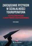 Okładka książki Zarządzanie ryzykiem w działalności touroperatora. Ryzyko specyficzne a efektywność gospodarowania