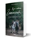 Życie rodzinne Zanussich.. Autor: Gruszka-Zych Barbara. Dadada.pl Okładka książki Życie rodzinne Zanussich.