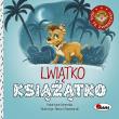 Ach te zwierzaki Lwiątko książątko. Autor: Vanevska Katarzyna. Dadada.pl Okładka książki Ach te zwierzaki Lwiątko książątko
