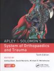 Apley & Solomon's System of Orthopaedics and Trauma. Autor: Blom Ashley, Warwick David, Whitehouse Michael. Dadada.pl Okładka książki Apley & Solomon's System of Orthopaedics and Trauma