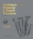 Architectural Material & Detail Structure Concrete. Autor: Ferrando Josep. Dadada.pl Okładka książki Architectural Material & Detail Structure Concrete