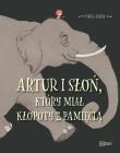 Artur i słoń, który miał kłopoty z pamięcią. Autor: Maria Girón. Dadada.pl Okładka książki Artur i słoń, który miał kłopoty z pamięcią