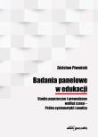Okładka książki Badania panelowe w edukacji Studia poprzeczne i prowadzone wzdłuż czasu-Próba systematyki i analizy