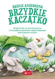 Baśnie Andersena Brzydkie kaczątko. Autor: Hans Christian Andersen. Dadada.pl Okładka książki Baśnie Andersena Brzydkie kaczątko