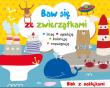 Okładka książki Baw się ze zwierzątkami