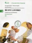 Buon lavoro 2 L'italiano per le professioni Ristorazione A2. Wydawca: Loescher Editore. Dadada.pl Opakowanie Buon lavoro 2 L'italiano per le professioni Ristorazione A2