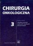 Chirurgia onkologiczna Tom 3. Autor: Arkadiusz Jeziorski (red.), Rutkowski Piotr, Wojciech Wyrzykowski. Dadada.pl Okładka książki Chirurgia onkologiczna Tom 3