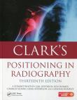 Clarks Positioning in radiography. Autor: Whitley A. Stewart, Jefferson Gail, Holmes Ken. Dadada.pl Okładka książki Clarks Positioning in radiography