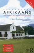 Colloquial Afrikaans The Complete Course for Beginners. Autor: Donaldson Bruce. Dadada.pl Okładka książki Colloquial Afrikaans The Complete Course for Beginners