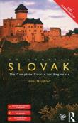 Colloquial Slovak The Complete Course for Beginners. Autor: James Naughton. Dadada.pl Okładka książki Colloquial Slovak The Complete Course for Beginners