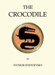 Crocodile. Autor: Dostoevsky  Fyodor. Dadada.pl Okładka książki Crocodile