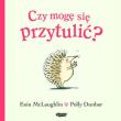 Okładka książki Czy mogę się przytulić?