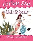 Czytam sam. Mała Syrenka. Książka z naklejkami. Autor: Roberta Zilio. Dadada.pl Okładka książki Czytam sam. Mała Syrenka. Książka z naklejkami