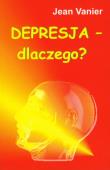 Depresja - dlaczego?. Autor: Jean Vanier. Dadada.pl Okładka książki Depresja - dlaczego?