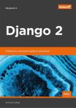 Django 2 Praktyczne tworzenie aplikacji sieciowych. Autor: Antonio Mele. Dadada.pl Okładka książki Django 2 Praktyczne tworzenie aplikacji sieciowych